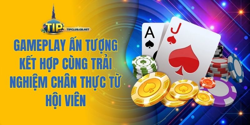 Gameplay ấn tượng kết hợp cùng trải nghiệm chân thực từ hội viên