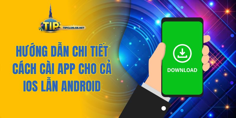 Hướng dẫn chi tiết cách cài cho cả iOS lẫn Android