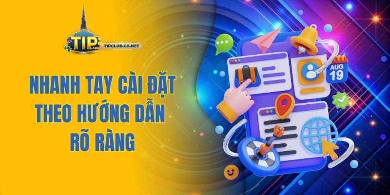 Nhanh tay cài đặt theo hướng dẫn rõ ràng